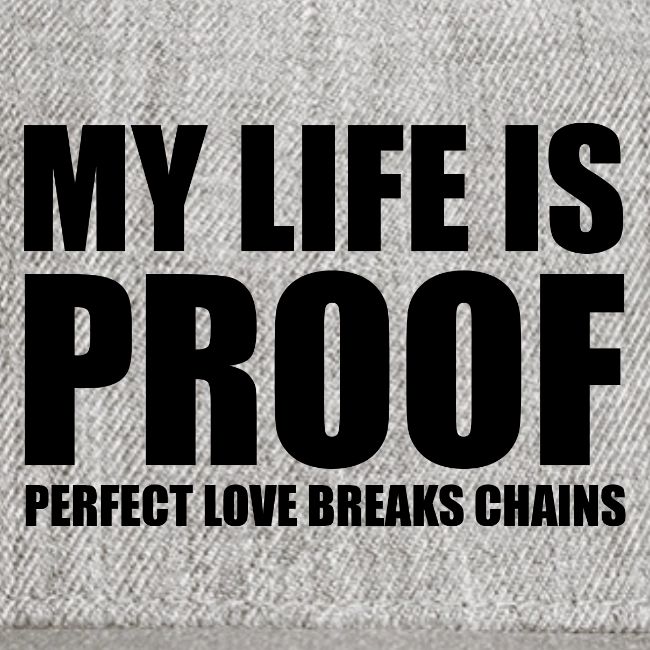 Proof: Perfect Love Breaks Chains