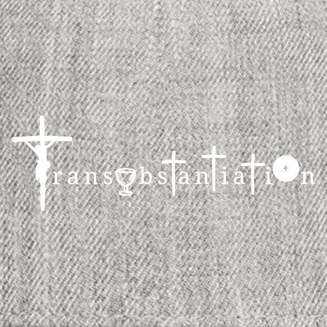 Transubstantiation