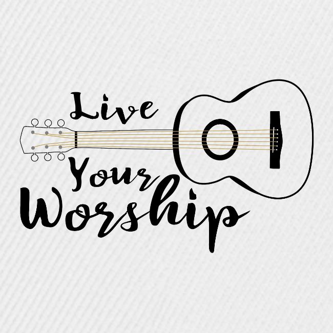 Live Your Worship Lifestyle
