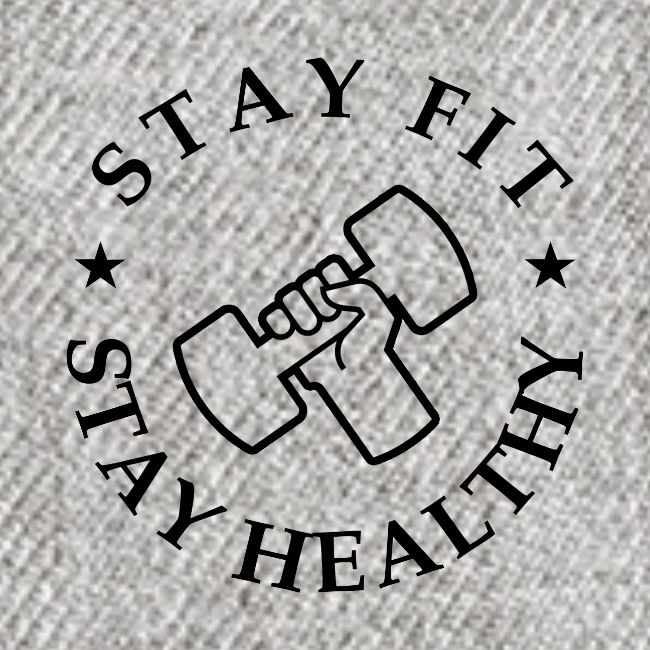 Stay Fit Stay Healthy