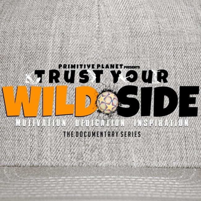 Trust Your WILD Side