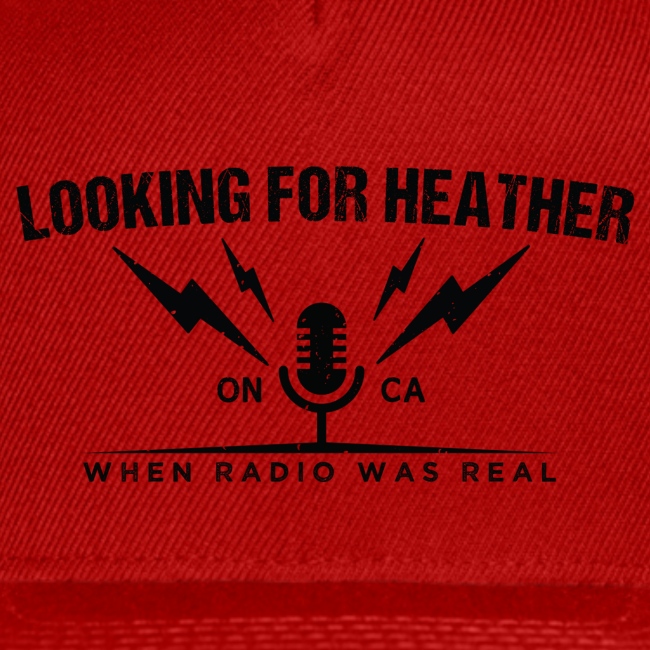 Looking For Heather - When Radio Was Real (Black)