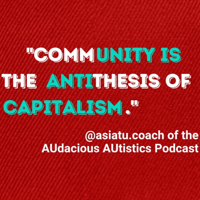 Community is the antithesis of capitalism