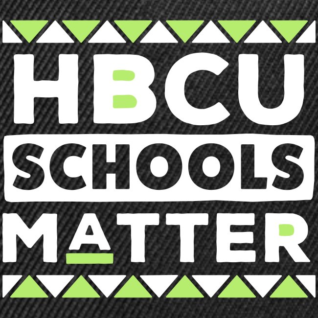 HBCU Schools Matter