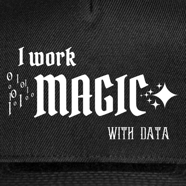 I Work Magic with Data (dark)
