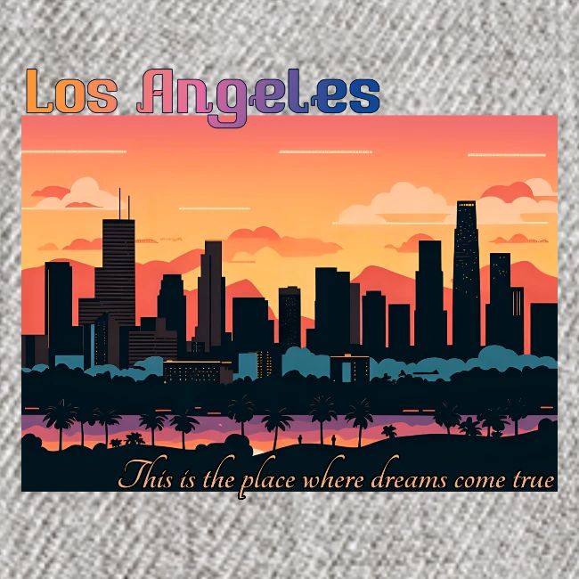 L.A. This is the place where dreams come true