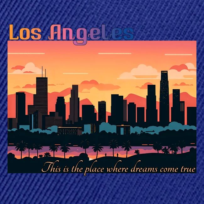 L.A. This is the place where dreams come true