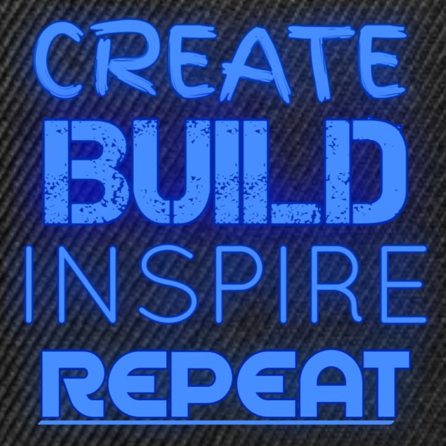 Create, Build, Inspire, Repeat