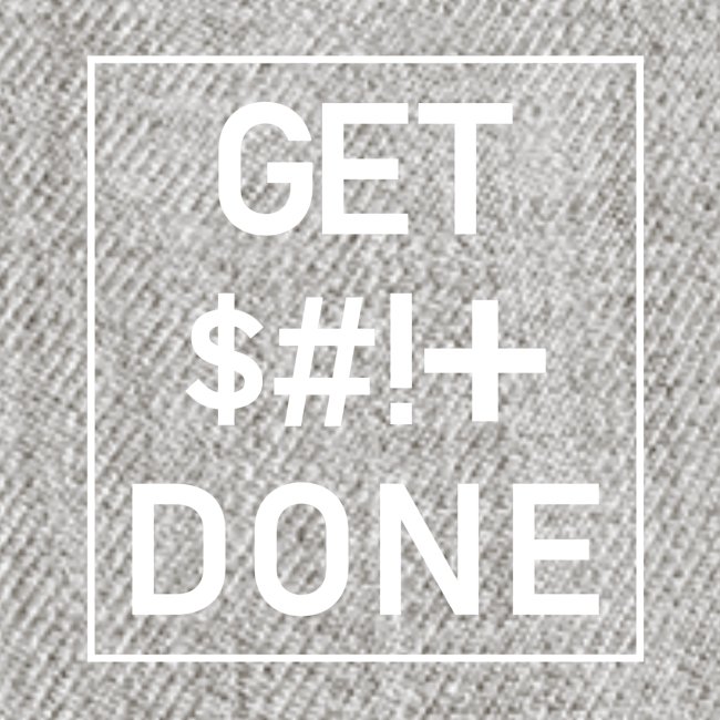 Get Shit Done - Boxed
