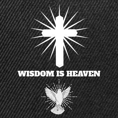 Wisdom is Heaven - Snapback Baseball Cap