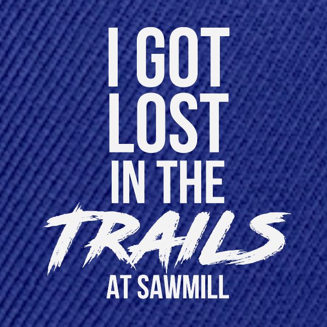 I Got Lost In The Trails at Sawmill Camping Resort