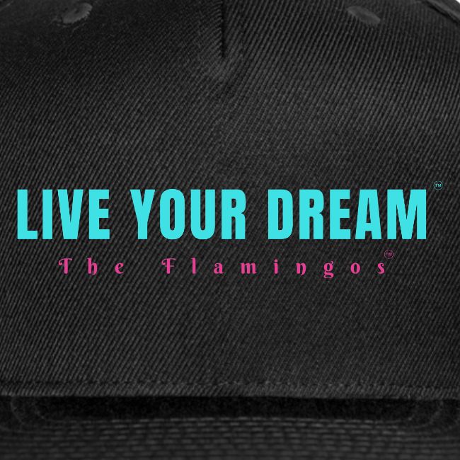 Live Your Dream