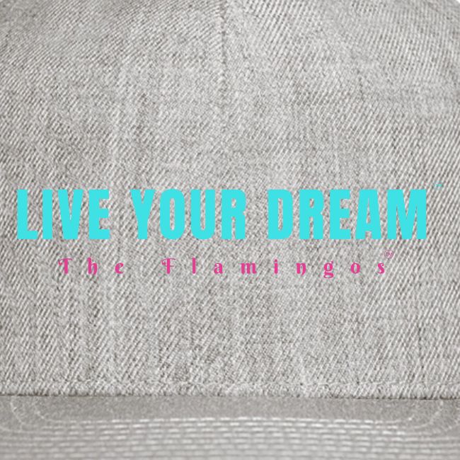 Live Your Dream