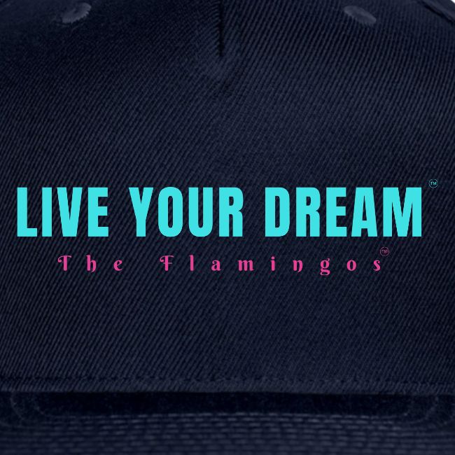 Live Your Dream