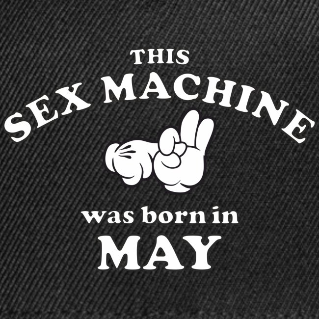 This Sex Machine are born in May