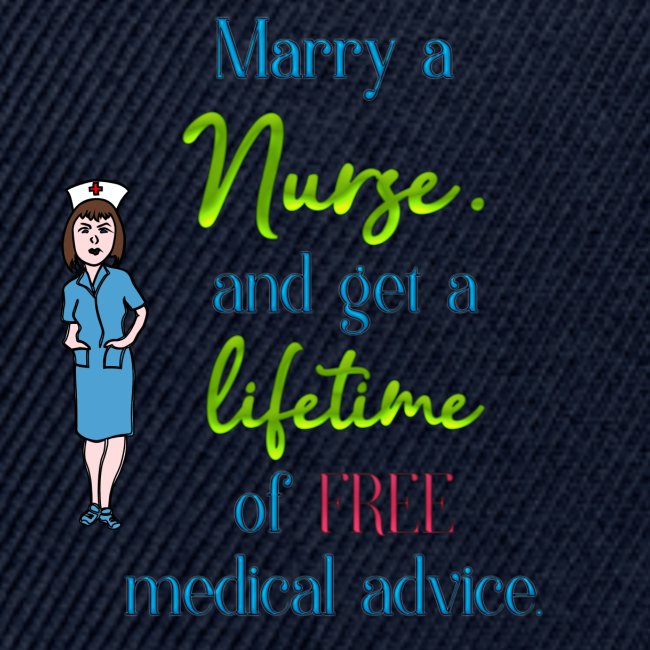Marry a nurse