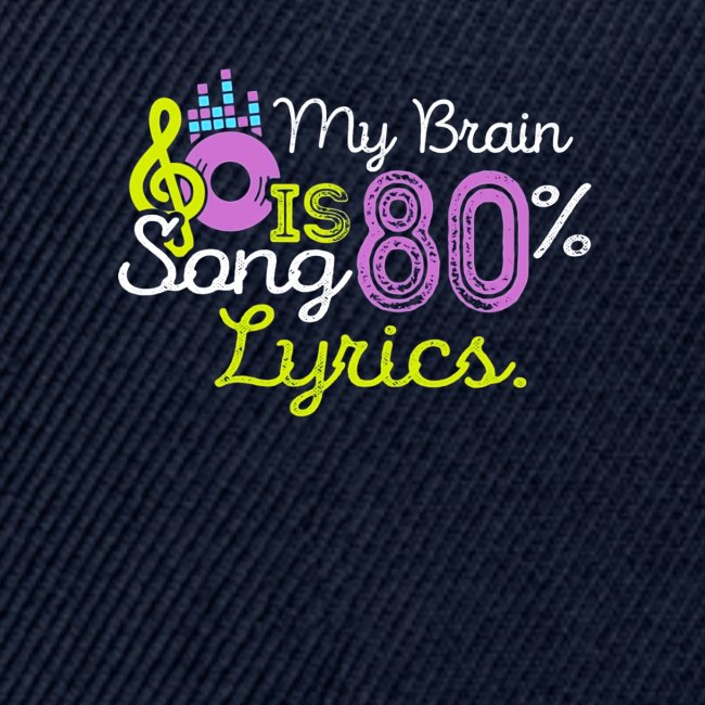 My Brain Is 80 Song Lyrics Funny Music Lover
