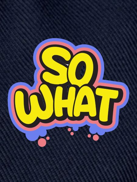 So What