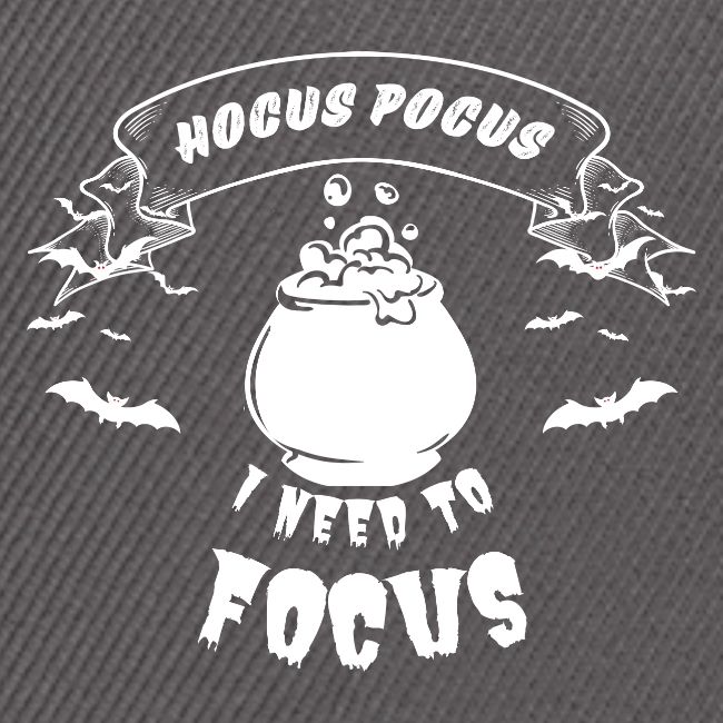 Hocus Pocus I Need To Focus