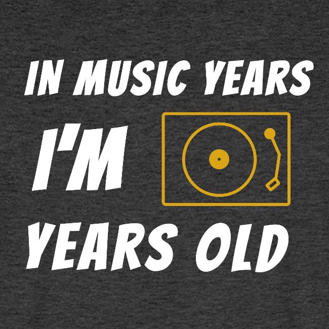In Music Years I'm - Record Player