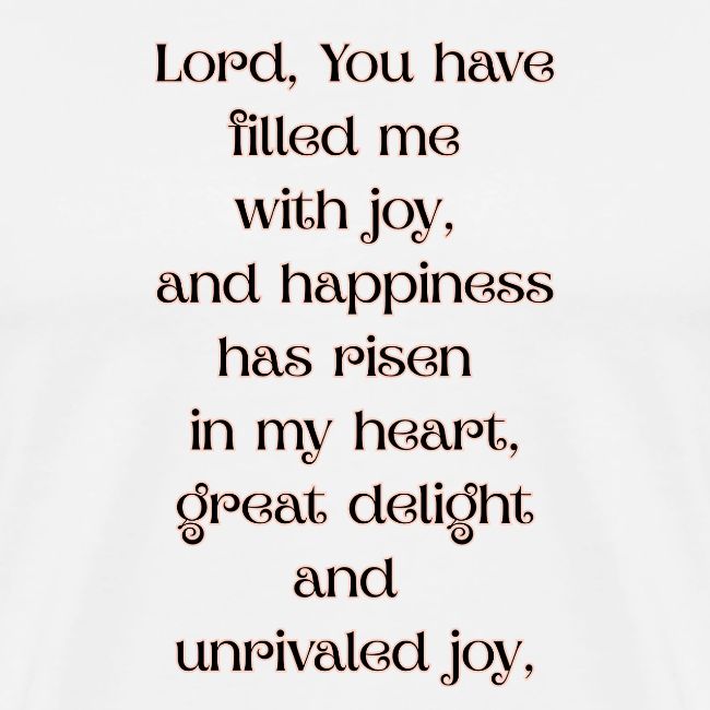 You have filled me with joy
