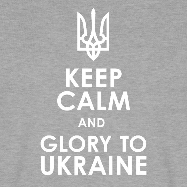 keep calm glory Ukraine