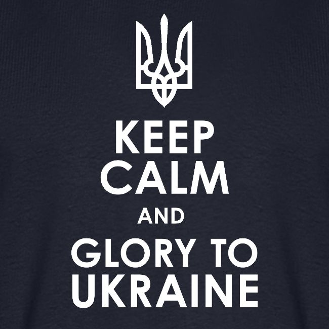 keep calm glory Ukraine