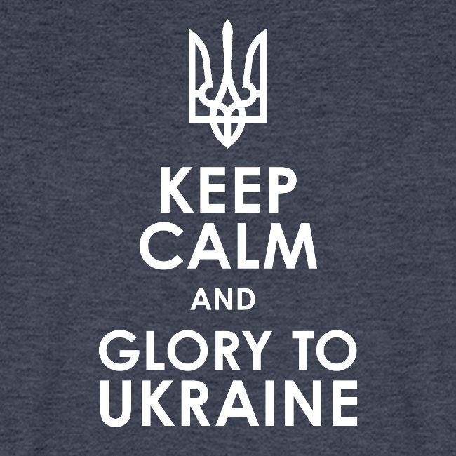 keep calm glory Ukraine