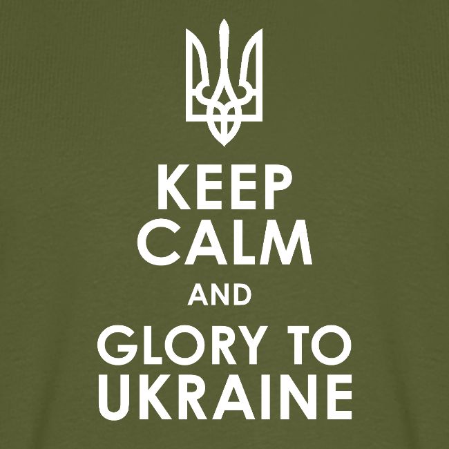 keep calm glory Ukraine