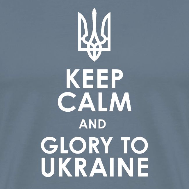 keep calm glory Ukraine