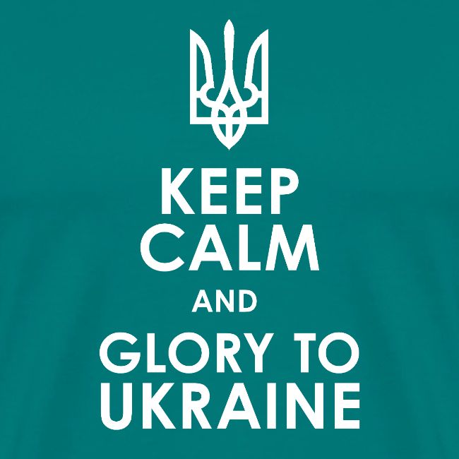 keep calm glory Ukraine