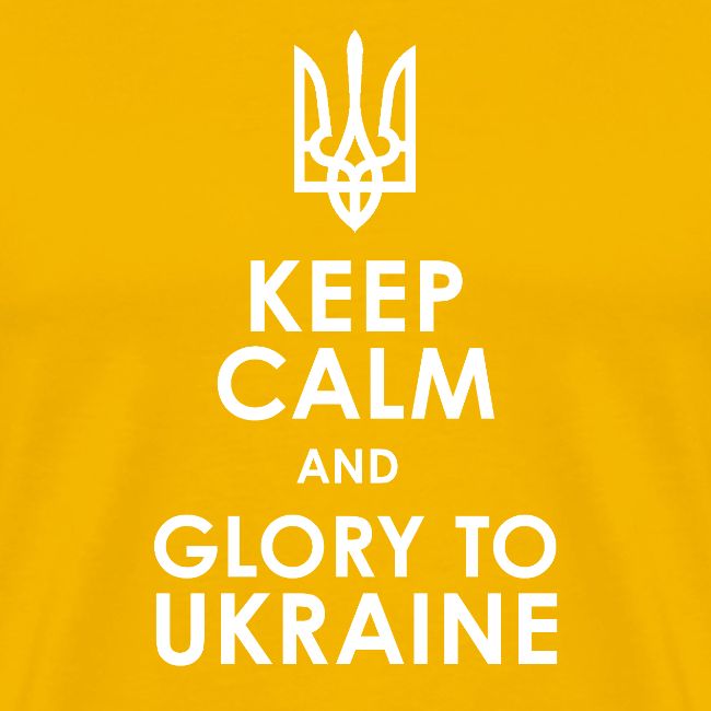 keep calm glory Ukraine