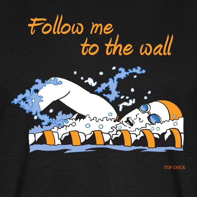 Follow me to the wall