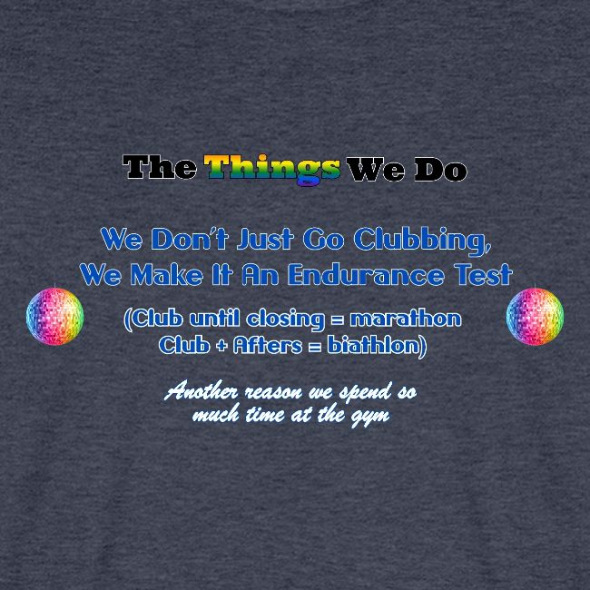 The Things We Do - Clubbing