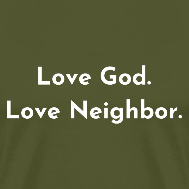 Love God. Love Neighbor 2.0