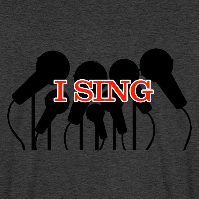 I SING