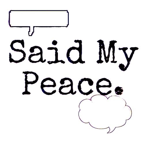 Said My Peace