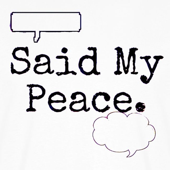 Said My Peace