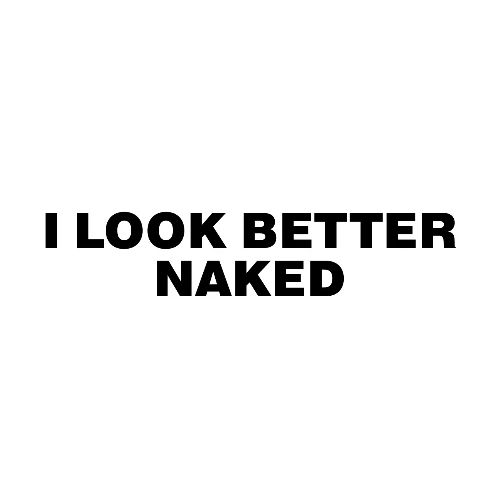 I LOOK BETTER NAKED - Men's Premium T-Shirt