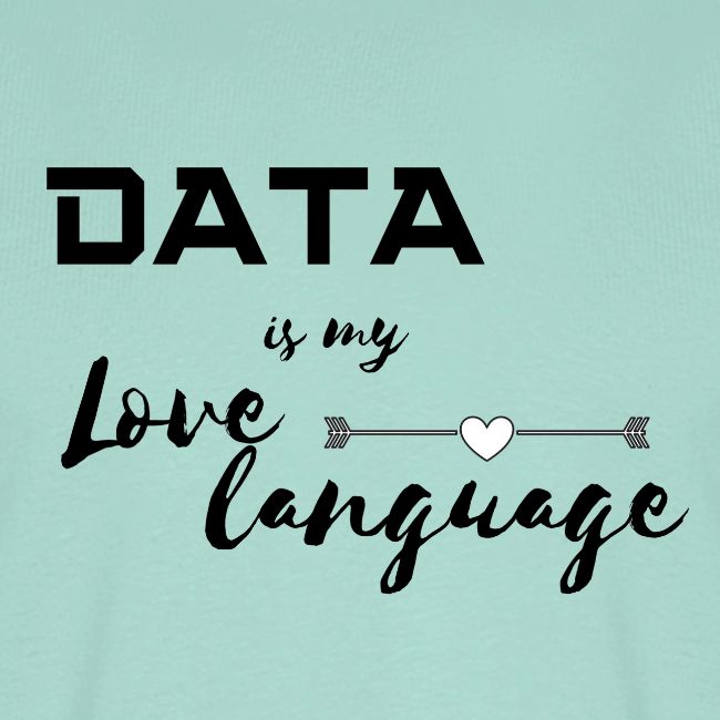 Data is My Love Language (light)