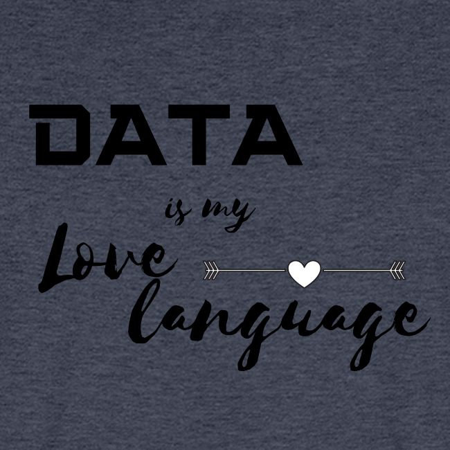 Data is My Love Language (light)