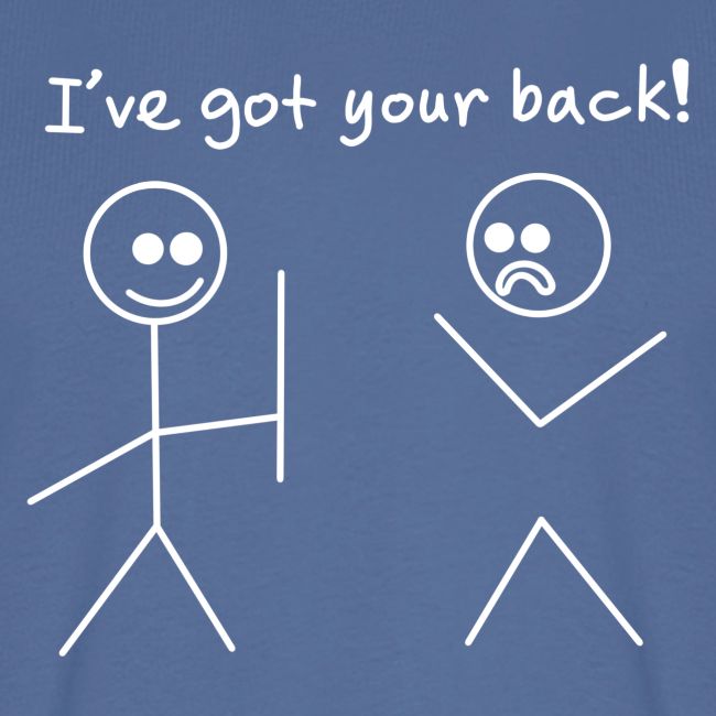 Got Your Back Stick Figure Design