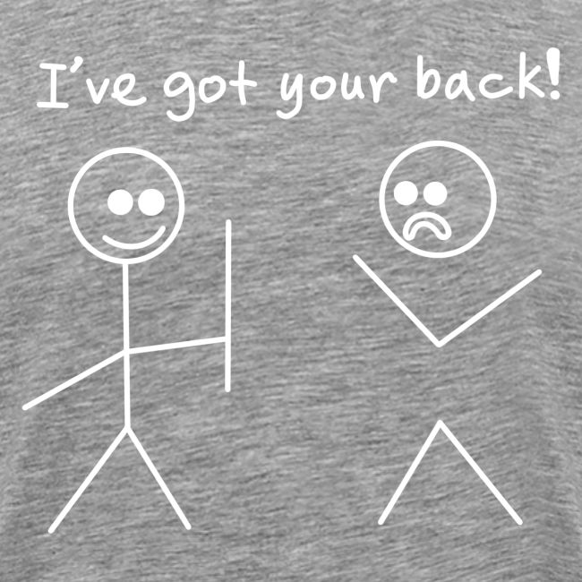 Got Your Back Stick Figure Design