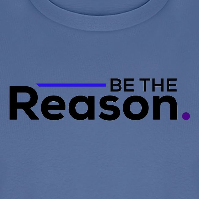 Be The Reason (black font)