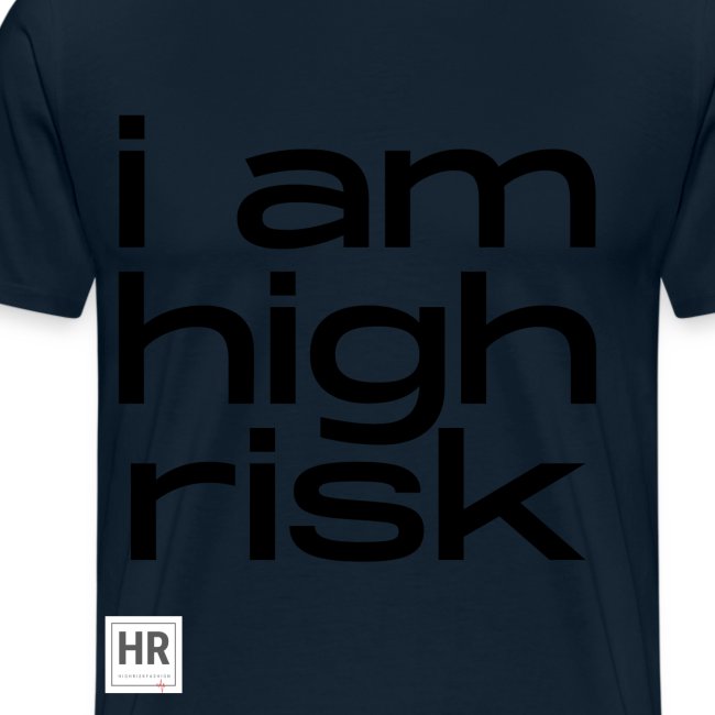 i am high risk