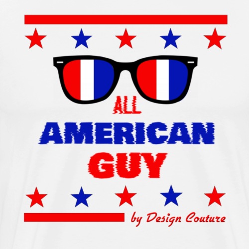 4TH OF JULY ALL AMERICAN GUY - Men's Premium T-Shirt