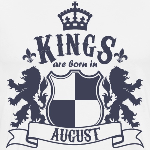 Kings are born in August - Men's Premium T-Shirt