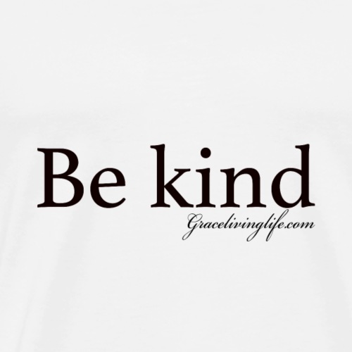 Be Kind - Men's Premium T-Shirt