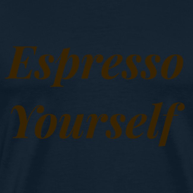 Espresso Yourself Women's Tee