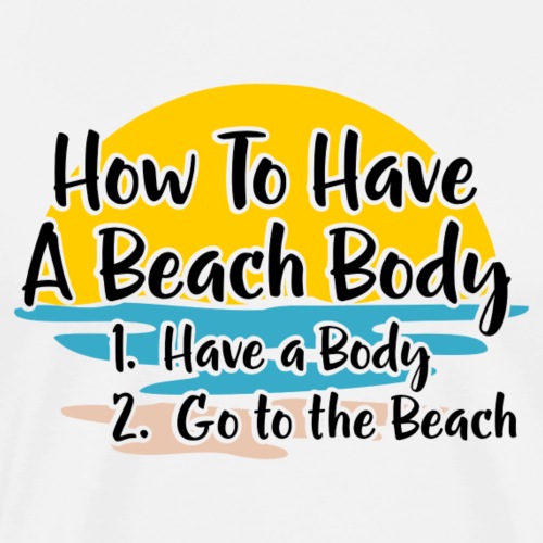 beach body - Men's Premium T-Shirt